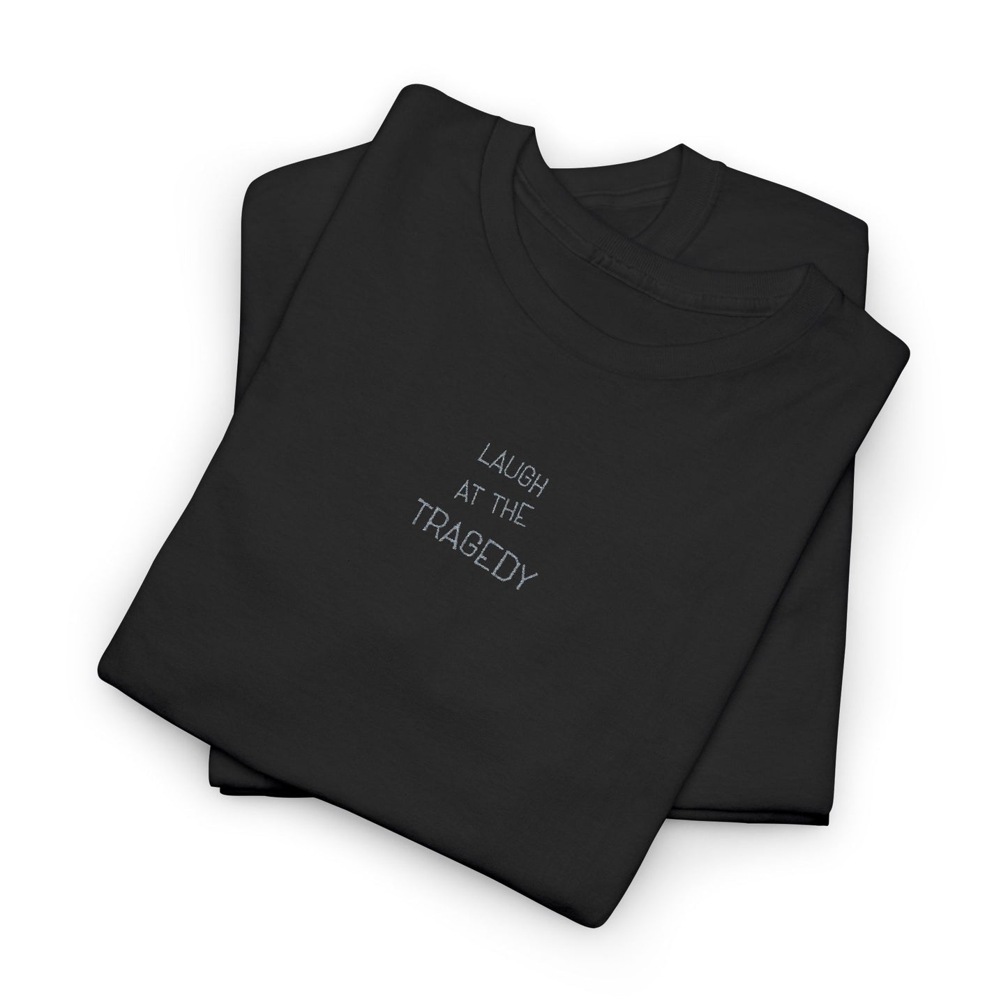 Laugh at the Tragedy | Minimalist Embroidered Album T-Shirt